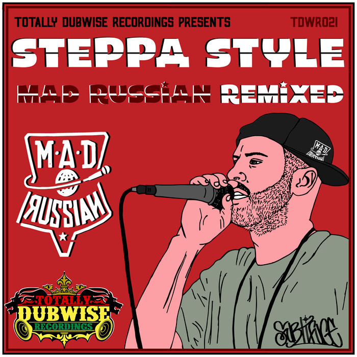 STEPPA STYLE - The Mad Russian (Remixed)