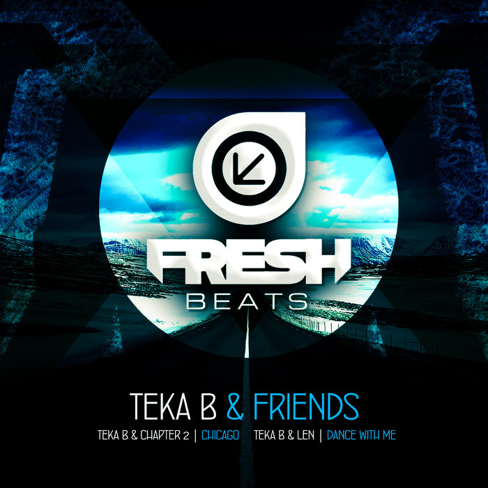 TEKA B/CHAPTER 2/LEN - Teka B & Friends EP
