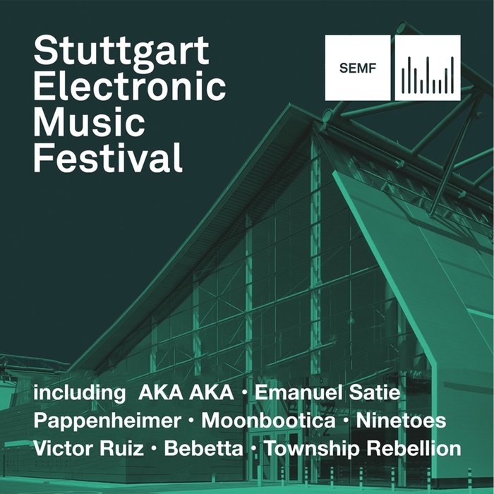 VARIOUS - SEMF 2017 - Stuttgart Electronic Music Festival