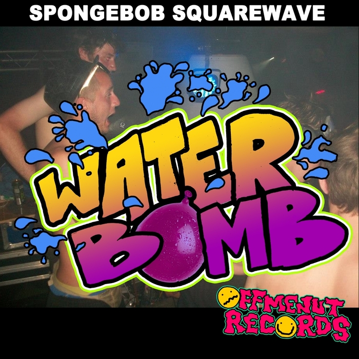 SPONGEBOB SQUAREWAVE - Water Bomb