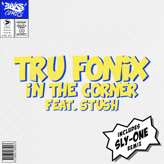 TRU FONIX feat STUSH - In The Corner