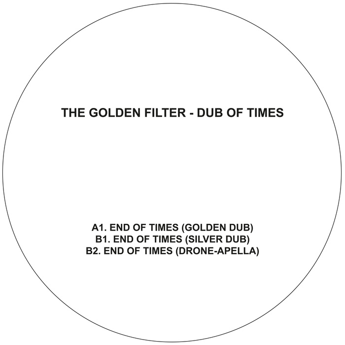 THE GOLDEN FILTER - Dub Of Times