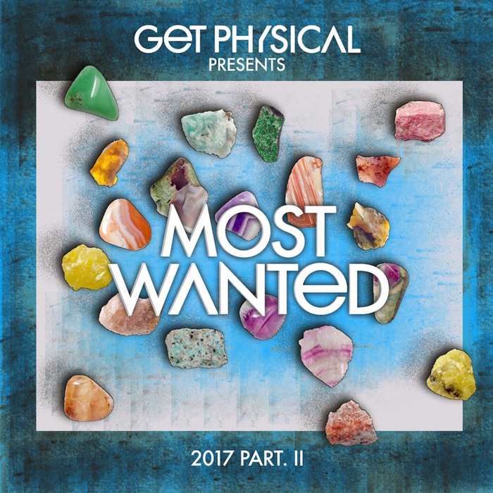 VARIOUS - Get Physical Presents Most Wanted 2017 Part 2