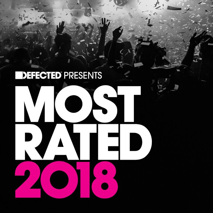 VARIOUS - Defected Presents Most Rated 2018