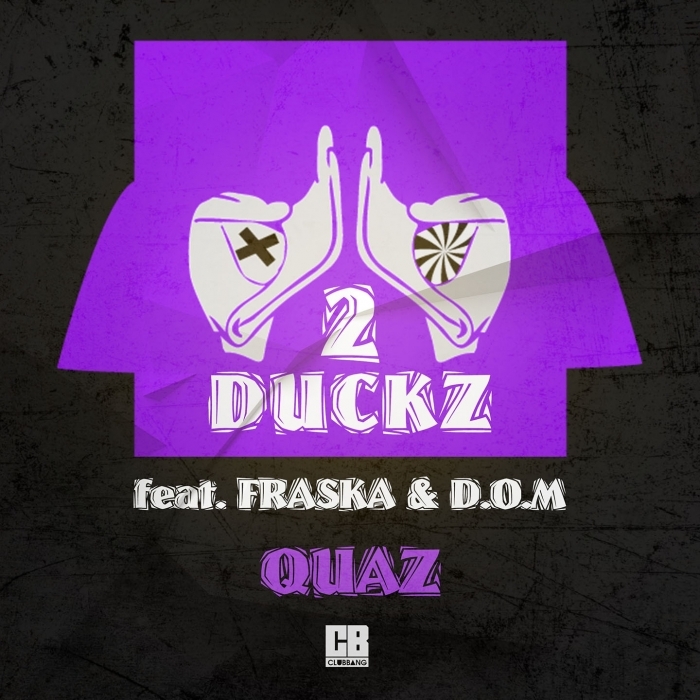2 DUCKZ - Quaz