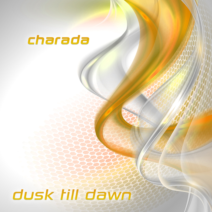 CHARADA - Dusk Till Dawn