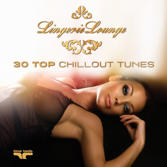 VARIOUS - Lingerie Lounge 30 Top Chillout Tunes