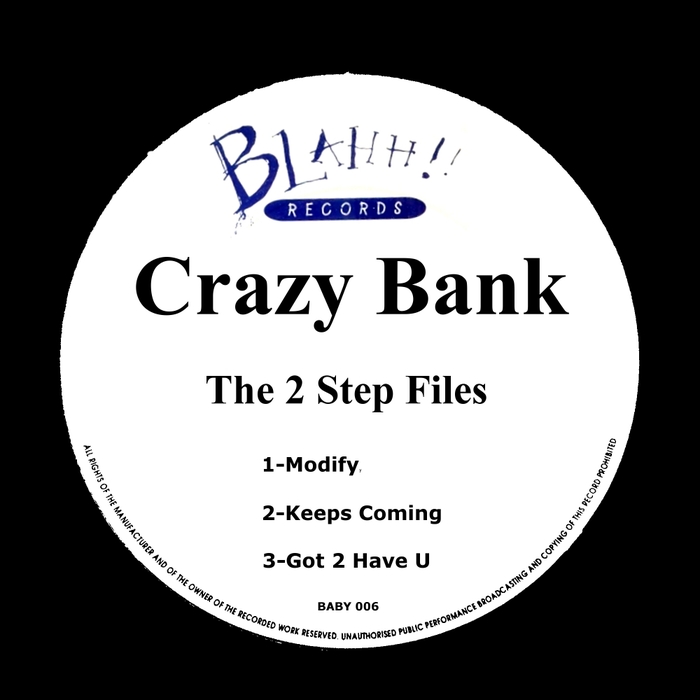 CRAZY BANK - The 2 Step Files