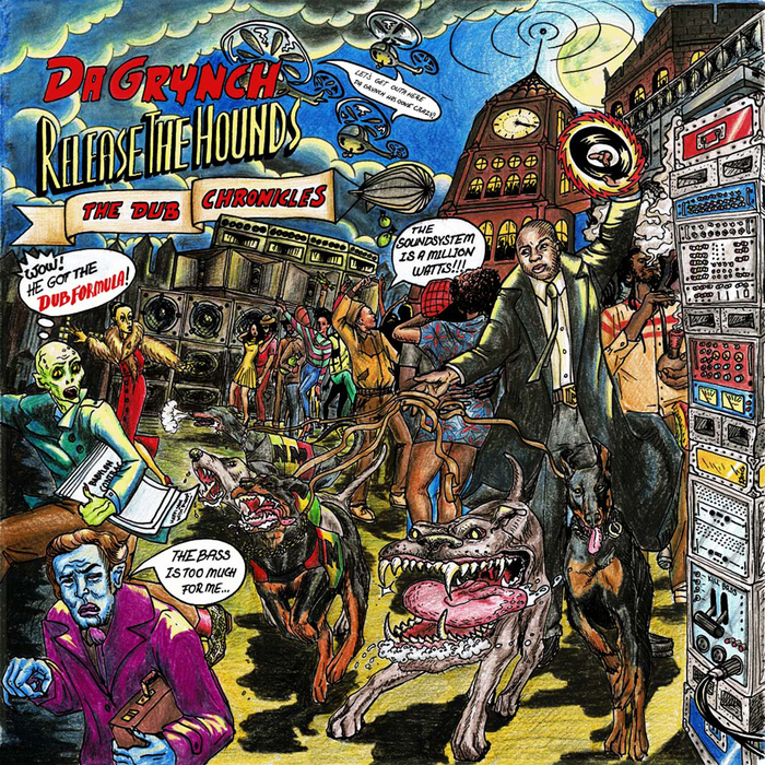 DA GRYNCH - Release The Hounds/The Dub Chronicles (Deluxe Edition)