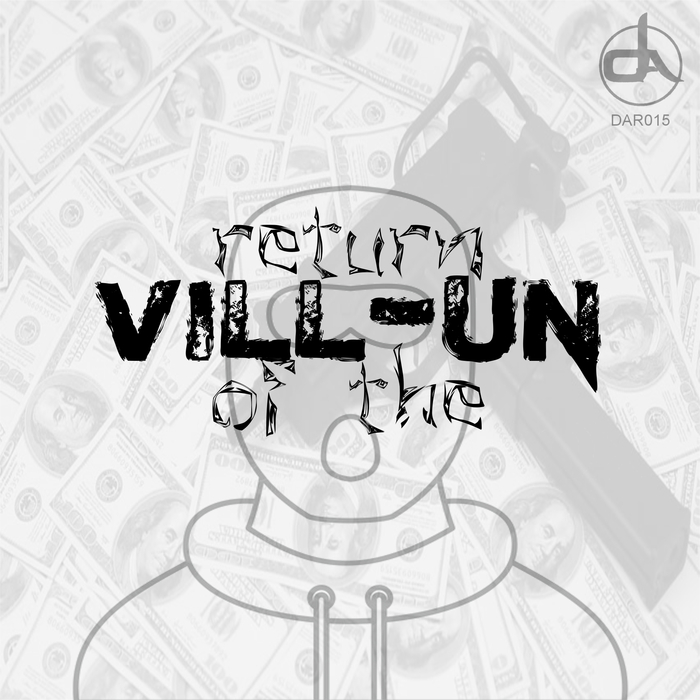 VILL-UN - Return Of The Vill-un