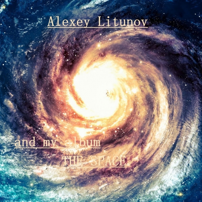 ALEXEY LITUNOV - The Space