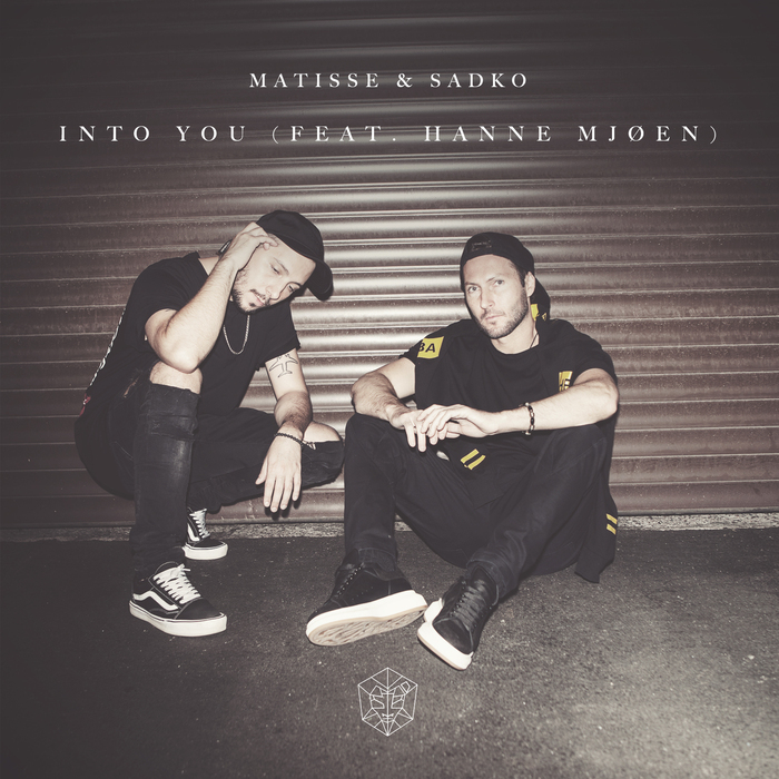 MATISSE & SADKO feat HANNE MJAEEN - Into You