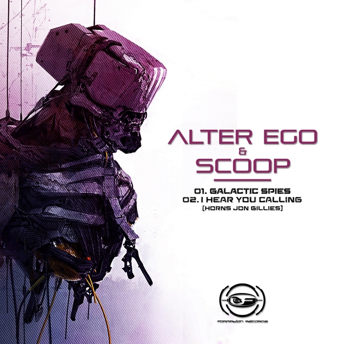 ALTER EGO & SCOOP - Galactic Spies / I Hear You Calling