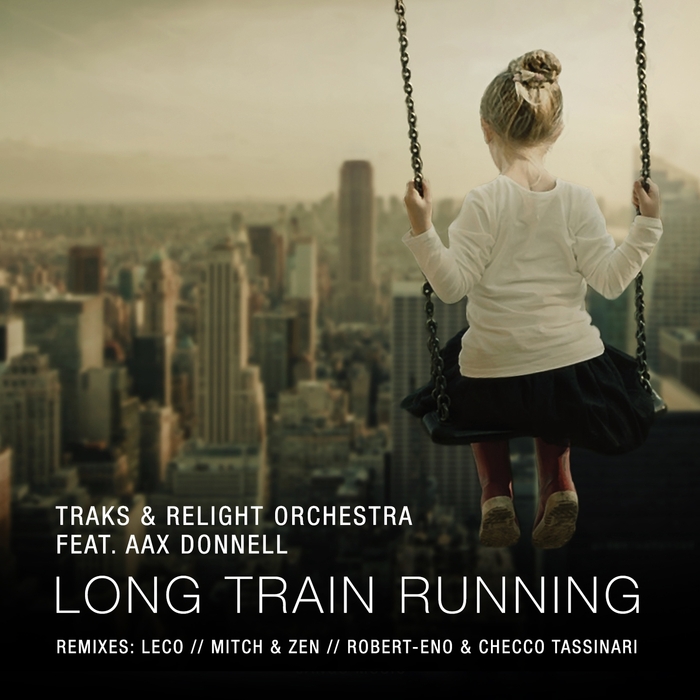 RELIGHT ORCHESTRA/TRAKS feat AAX DONNELL - Long Train Running