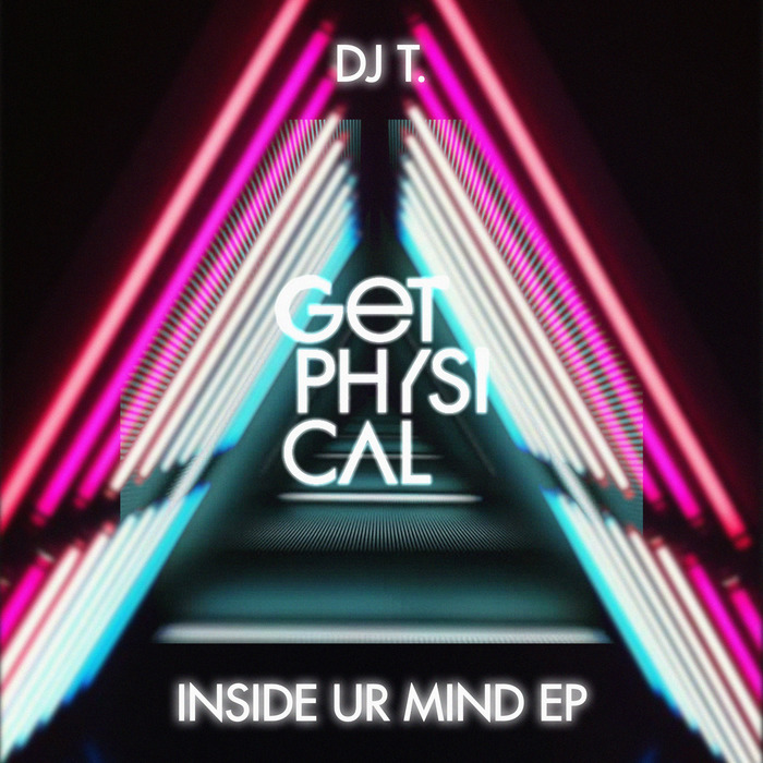 DJ T - Inside Ur Mind EP