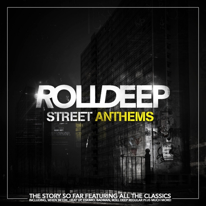 ROLL DEEP - Street Anthems (Explicit)