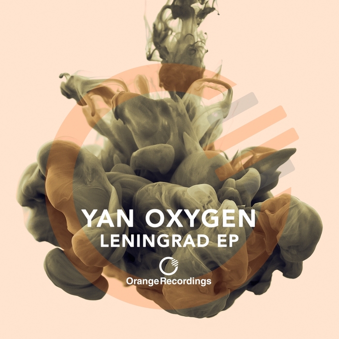 YAN OXYGEN - Leningrad EP
