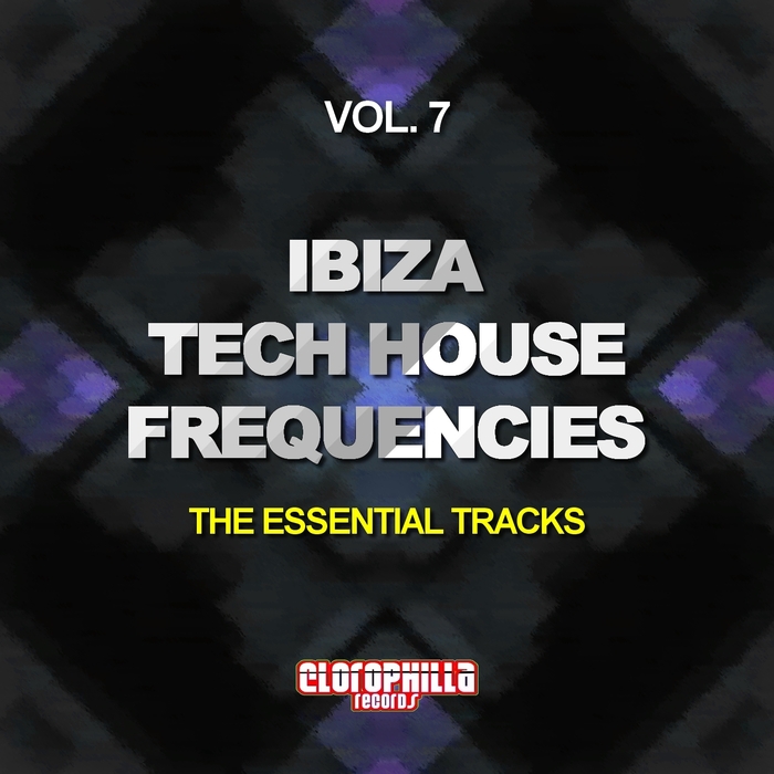 VARIOUS - Ibiza Tech House Frequencies Vol 7 (The Essential Tracks)