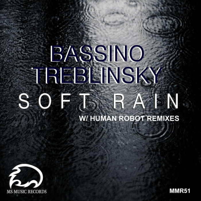 BASSINO TREBLINSKY/HUMAN ROBOT - Soft Rain