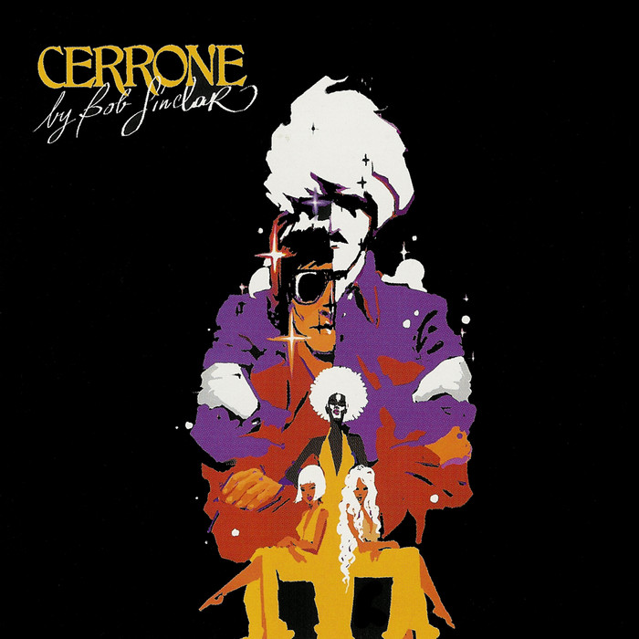 Cerrone/Bob Sinclar - Cerrone By Bob Sinclar