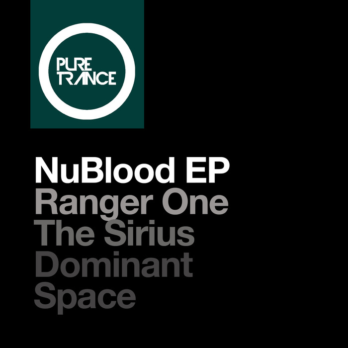 RANGER ONE/THE SIRIUS/DOMINANT SPACE - NuBlood EP