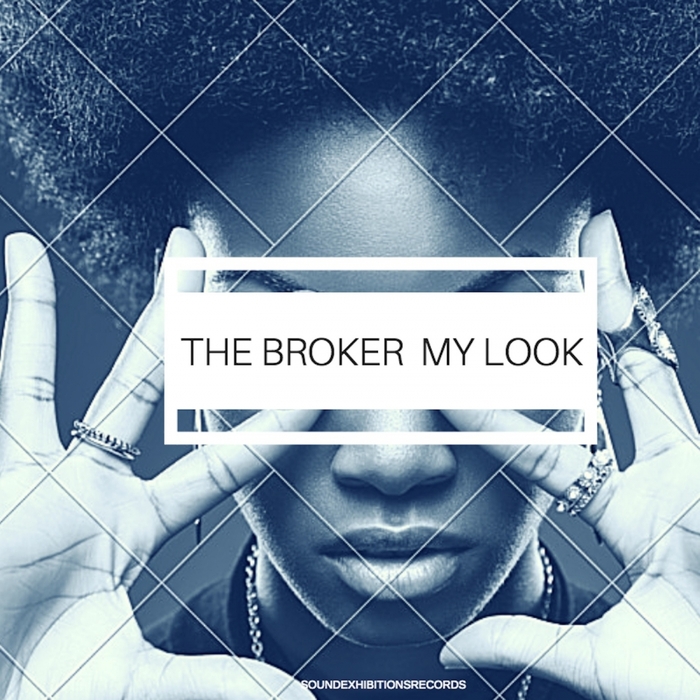 THE BROKER - My Look