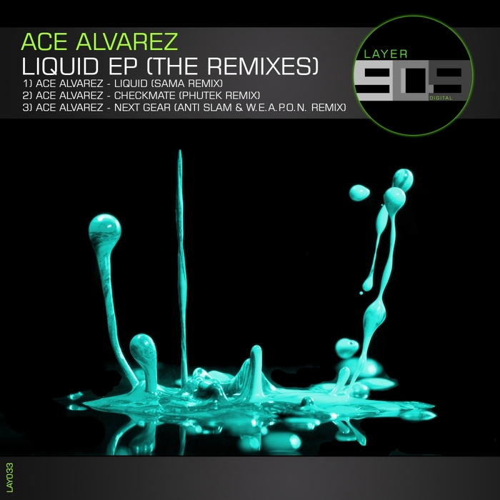 ACE ALVAREZ - Liquid EP The Remixes