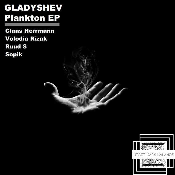 GLADYSHEV - Plankton EP