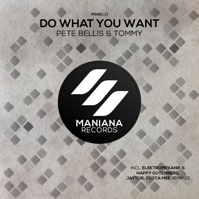 PETE BELLIS & TOMMY - Do What You Want