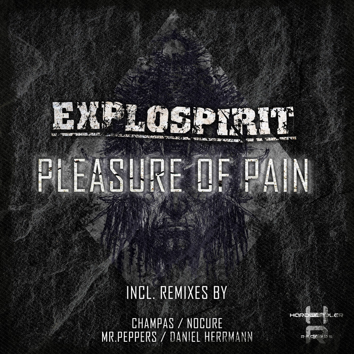 EXPLOSPIRIT - Pleasure Of Pain EP