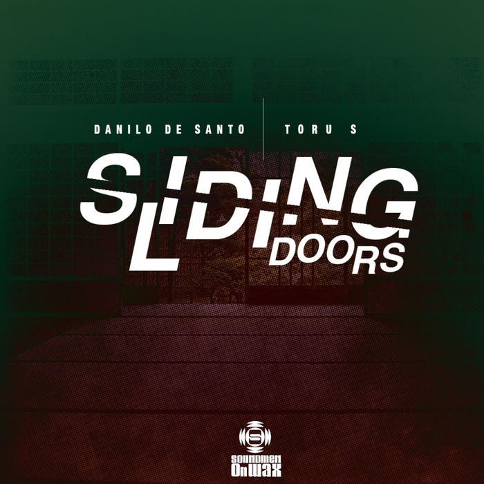 DANILO DE SANTO/TORU S - Sliding Doors