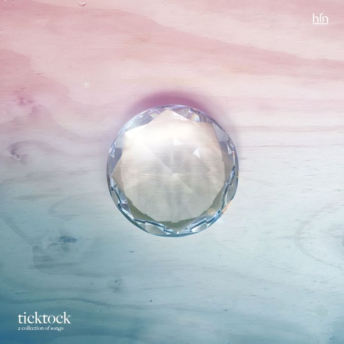 TICKTOCK - A Collection Of Songs