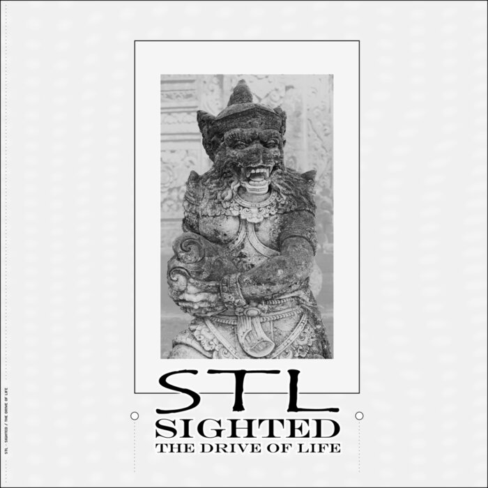 STL - Sighted (The Drive Of Life)