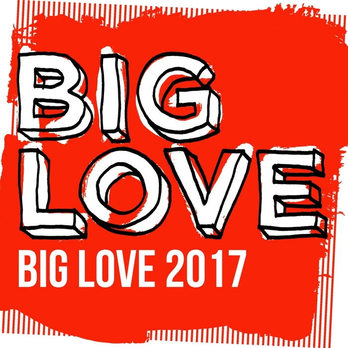 VARIOUS - Big Love 2017