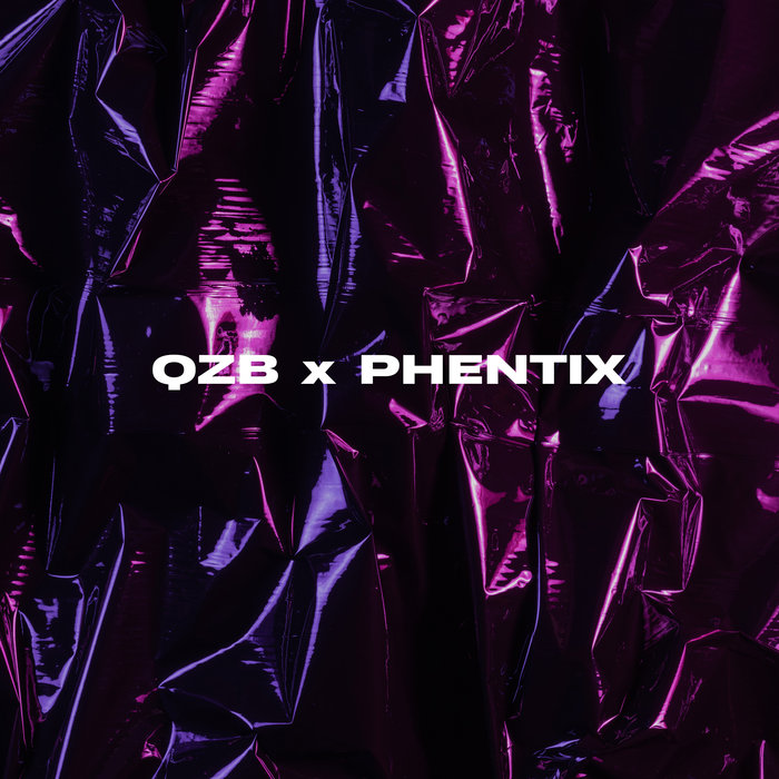 QZB/PHENTIX - Gang Signs/Indigo Heart