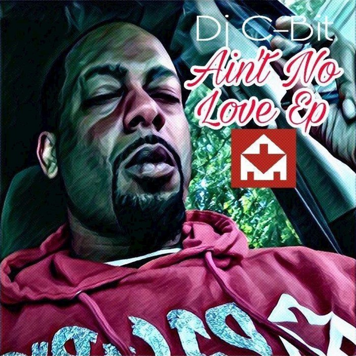 DJ CBIT - Ain't No Love