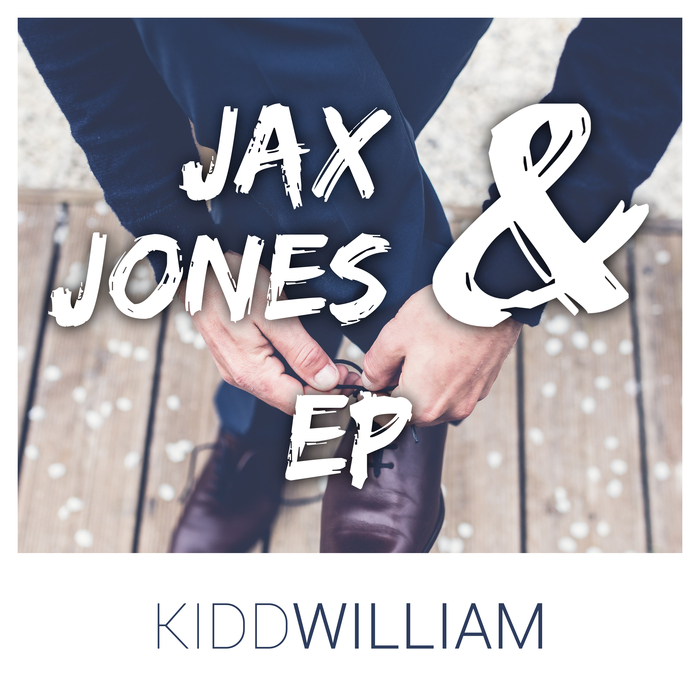 KIDD WILLIAM - Jax & Jones EP