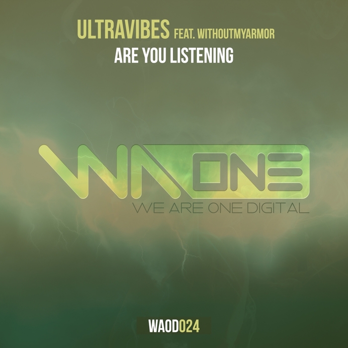 ULTRAVIBES feat WITHOUTMYARMOR - Are You Listening
