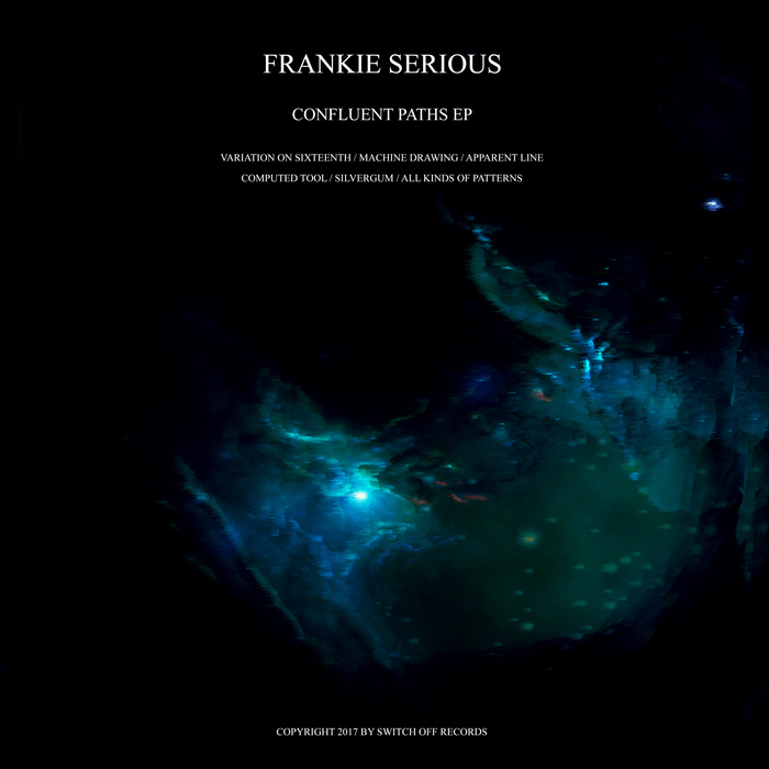 FRANKIE SERIOUS - Confluent Paths EP