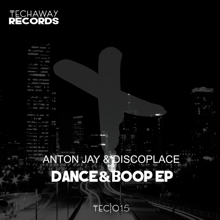 DISCOPLACE/ANTON JAY - Dance & Boop EP