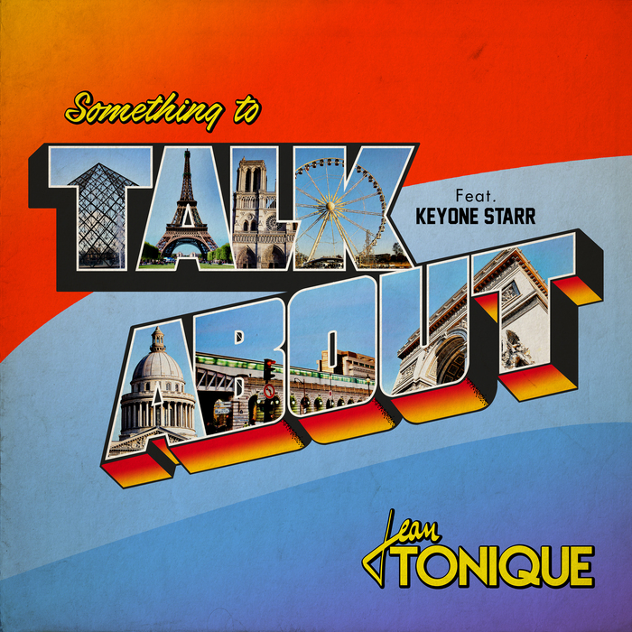 JEAN TONIQUE feat KEYONE STARR - Something To Talk About