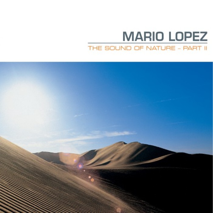 MARIO LOPEZ - The Sound Of Nature Part 2