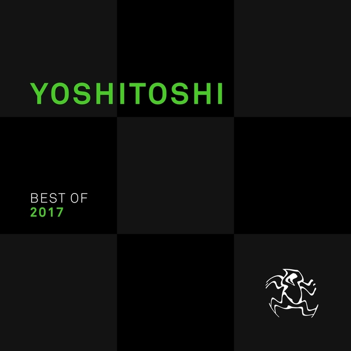 VARIOUS - Yoshitoshi: Best Of 2017 (unmixed tracks)