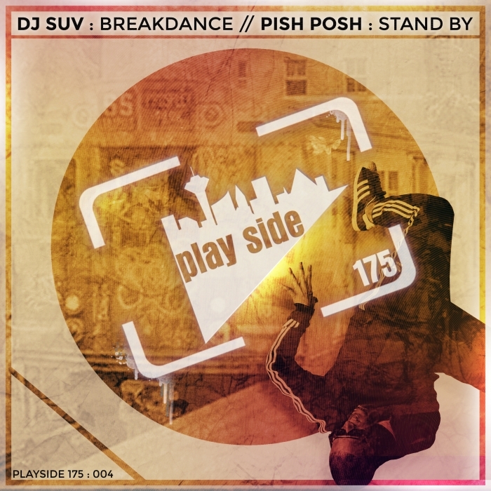 DJ SUV/PISH POSH - Breakdance