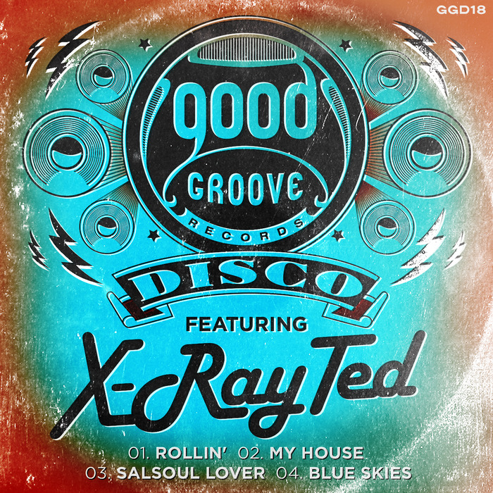 X-RAY TED - Goodgroove Disco