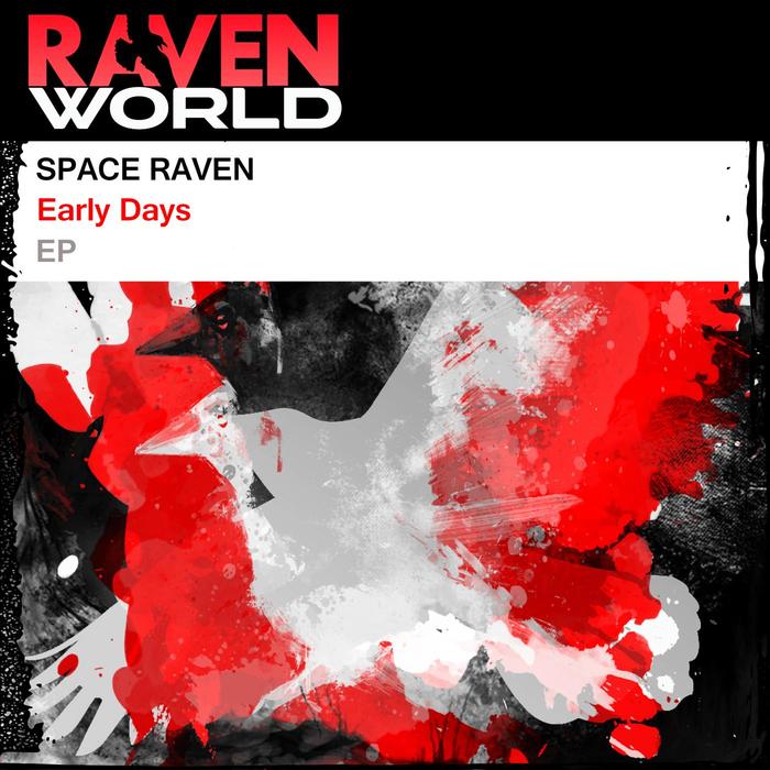 SPACE RAVEN - Early Days EP