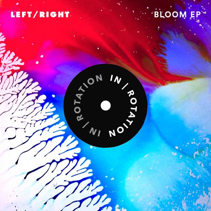 LEFT\RIGHT - Bloom EP