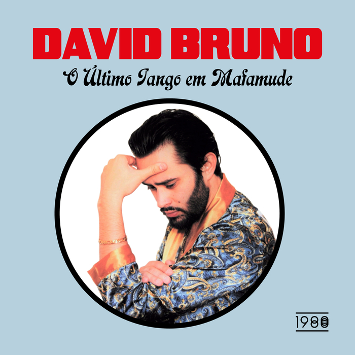 DAVID BRUNO - O Ultimo Tango Em Mafamude