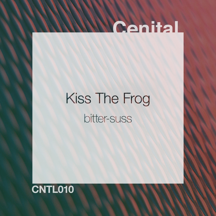 BITTER-SUSS - Kiss The Frog