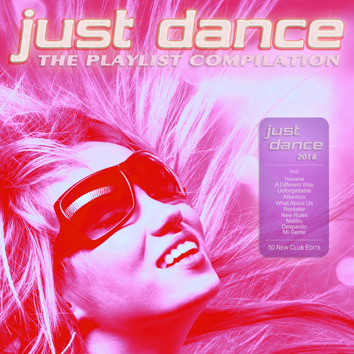 VARIOUS - Just Dance 2018 - The Playlist Compilation
